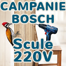 Campanie BOSCH - Scule 220V